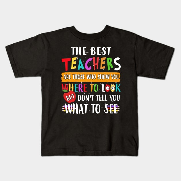 The Best Teachers Kids T-Shirt by xylalevans